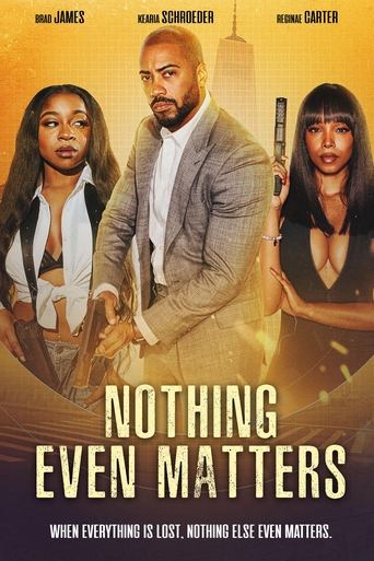 دانلود فیلم Nothing Even Matters 2024