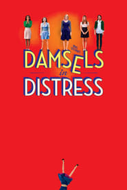 دانلود فیلم Damsels in Distress 2011 (دوشیزه‎ها در رنج)