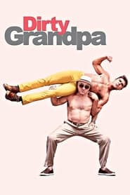 دانلود فیلم Dirty Grandpa 2016 (پدربزرگ کثیف)