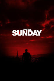 دانلود فیلم Bloody Sunday 2002