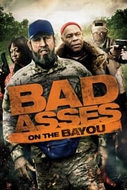 دانلود فیلم Bad Asses on the Bayou 2015