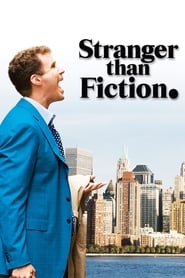 دانلود فیلم Stranger Than Fiction 2006 (عجیبتر از داستان)