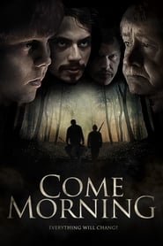 دانلود فیلم Come Morning 2012