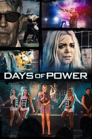 دانلود فیلم Days of Power 2017 (روزهای قدرت)