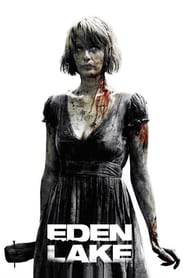 دانلود فیلم Eden Lake 2008 (دریاچه بهشت)