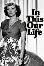 دانلود فیلم In This Our Life 1942